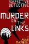 [The Defective Detective 02] • Murder on the Links